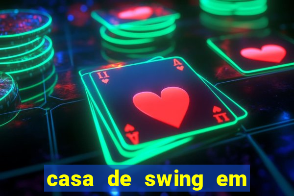 casa de swing em porto seguro